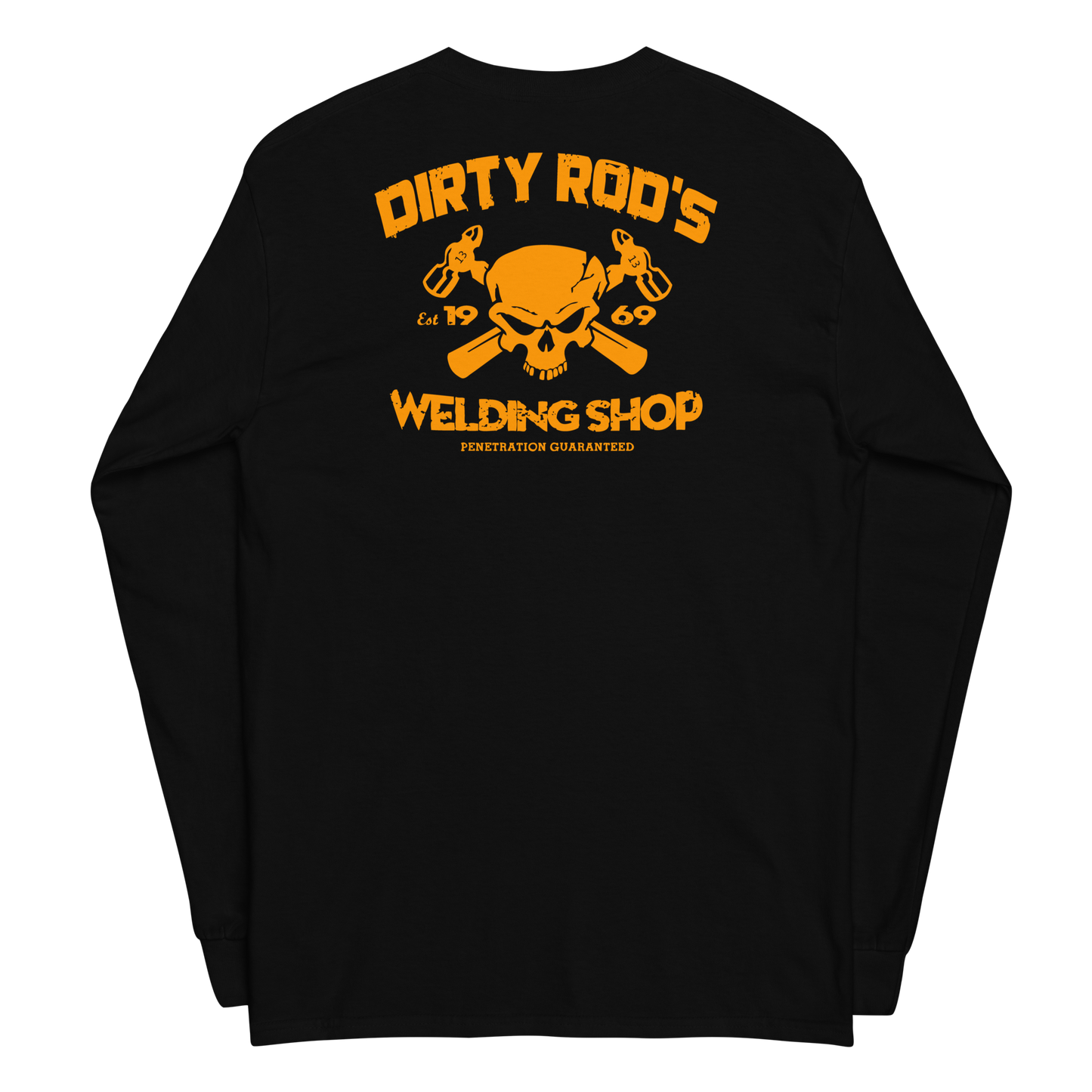 Dirty Rod's Welding Shop Long Sleeve T-Shirt